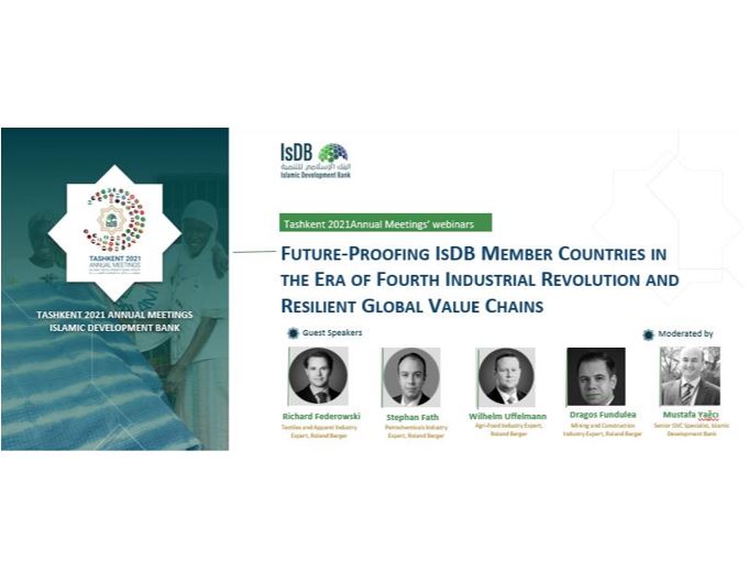 Future-proofing IsDB Member Countries in the era of Fourth Industrial Revolution and Resilient Global Value Chains. 